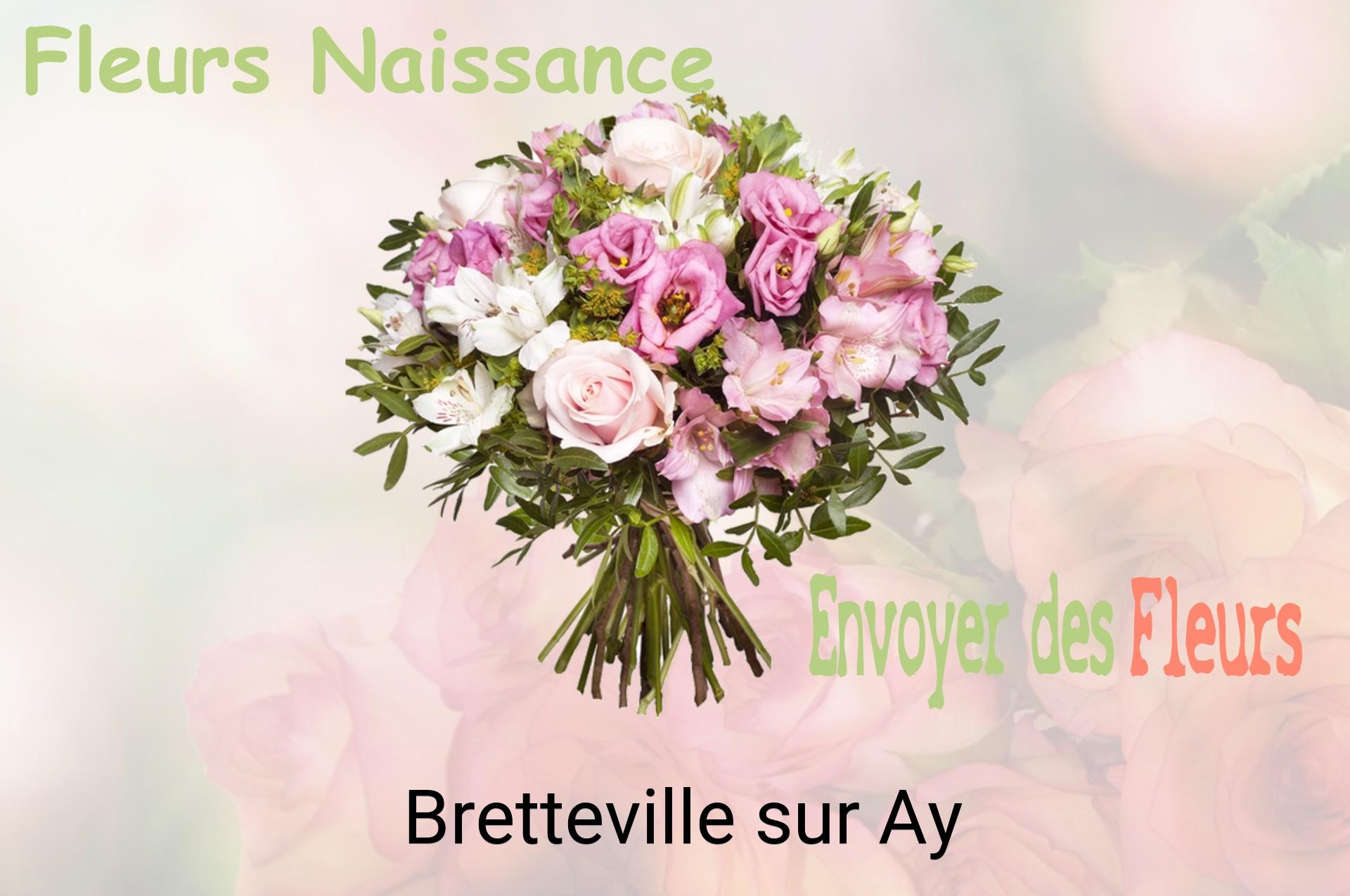 Bouquet de fleurs de naissance livré à Bretteville-sur-Ay